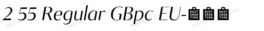 2 55 Regular GBpc EU字体转换